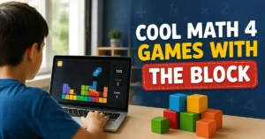 Cool Math 4 Games with the Block